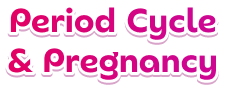 Period Cycle & Pregnancy